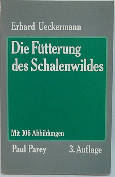 Buch Fütterung des Schalenwild - E. Ueckermann