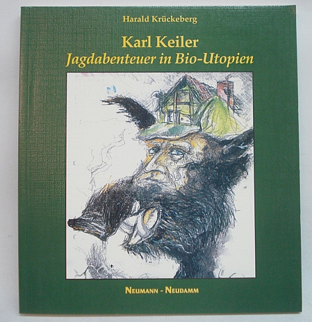 Buch Karl Keiler-Jagden - in Bio-Utopien